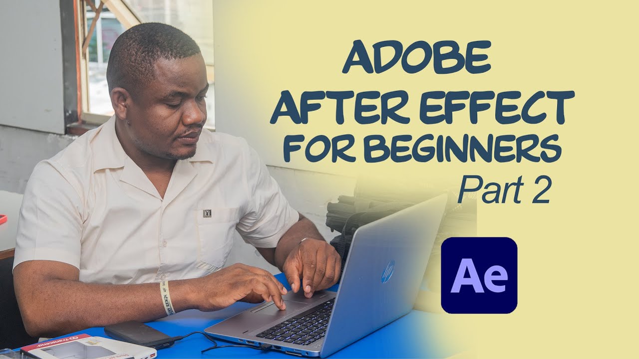 Adobe After Effect for Beginner. Part 2