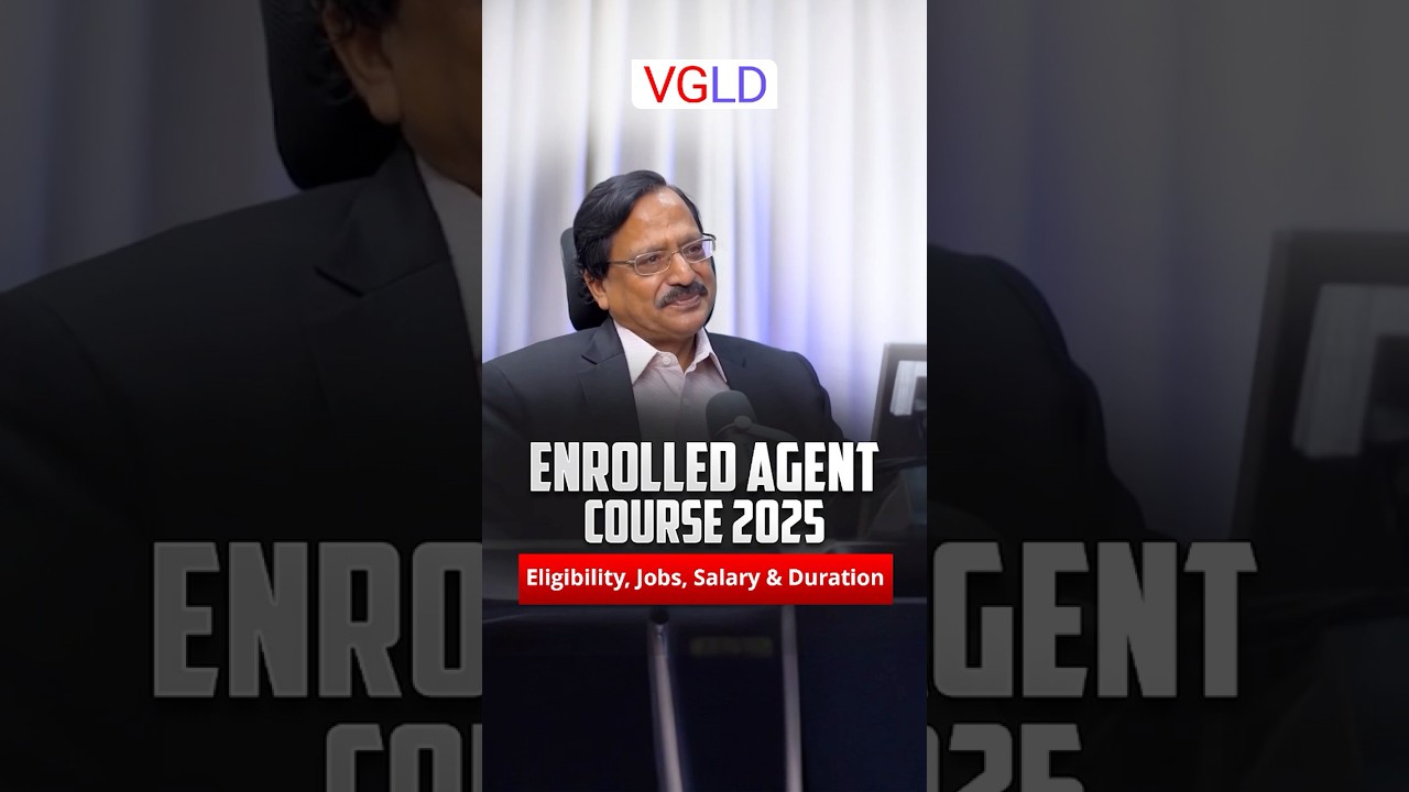 Enrolled Agent (EA) Course Details 2025, Eligibility, Jobs, Salary & Duration, Exam, Global Career.