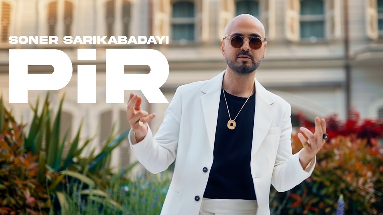Soner Sarıkabadayı - PİR (Official Video)