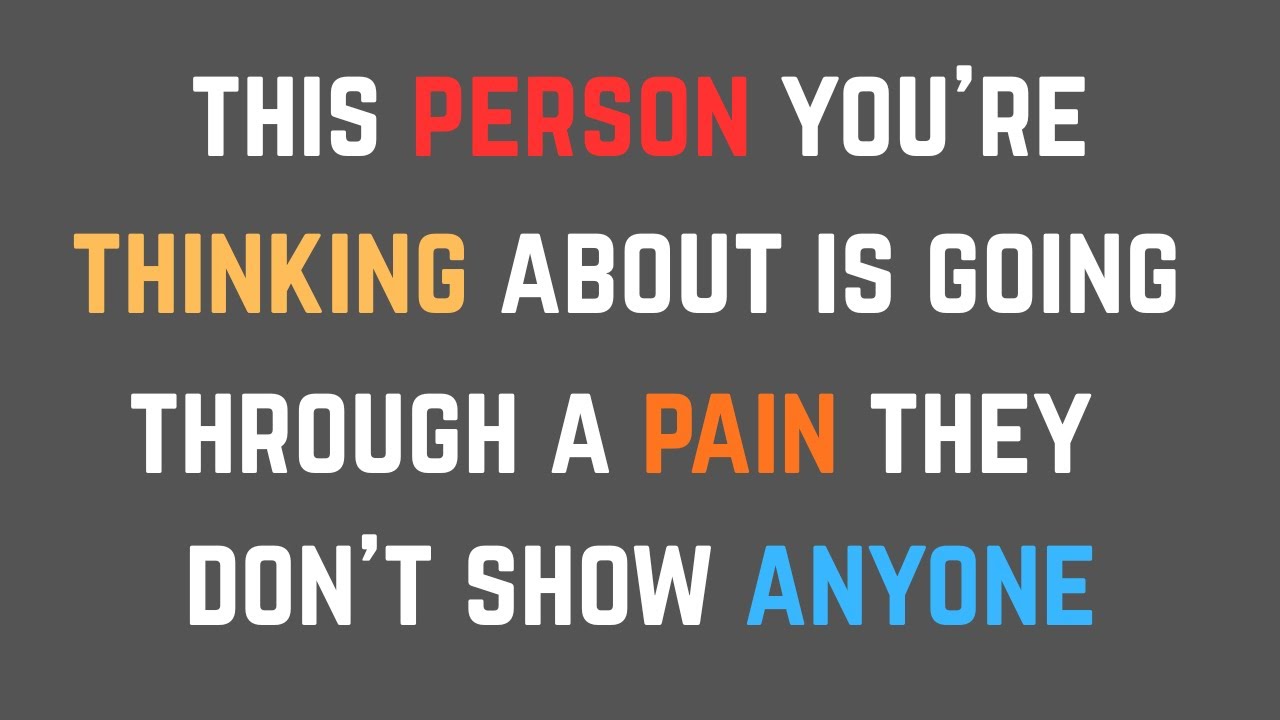 This Person You’re Thinking About Is Going Through a Pain They Don’t Show Anyone || Never Give Up...