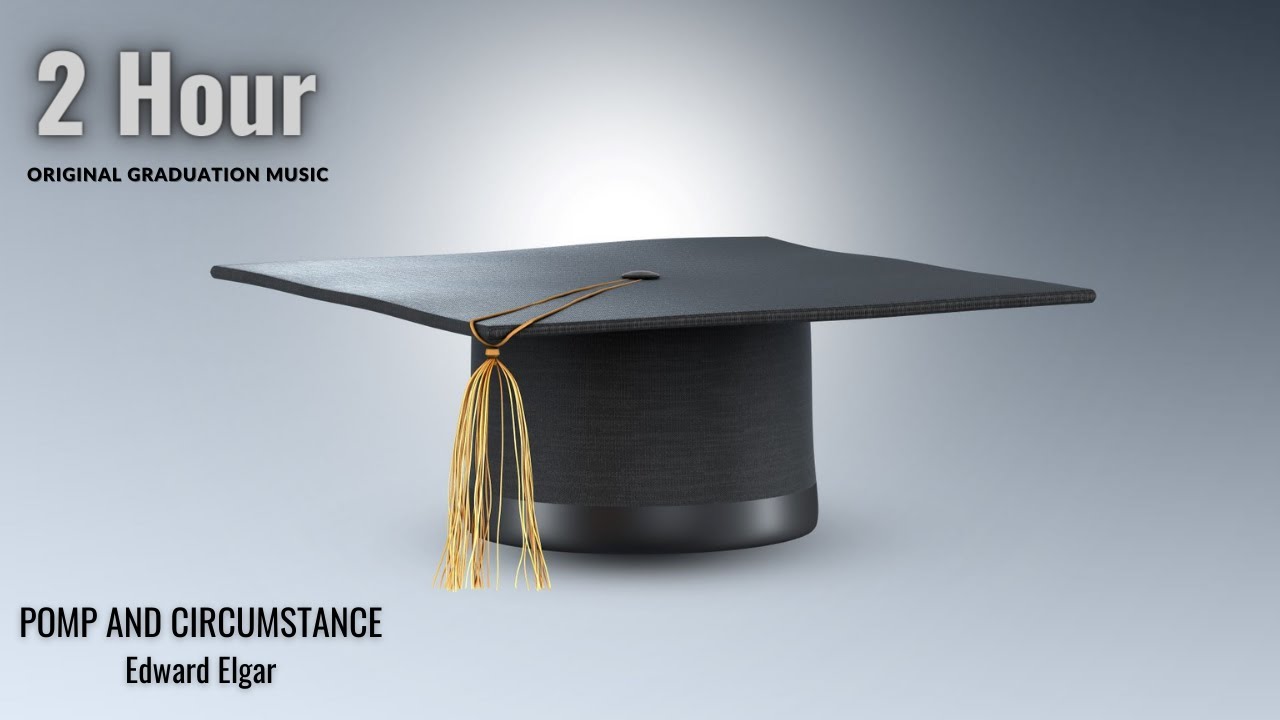 2 Hour Original Graduation Song Pomp and Circumstance Music | 365Edits.com
