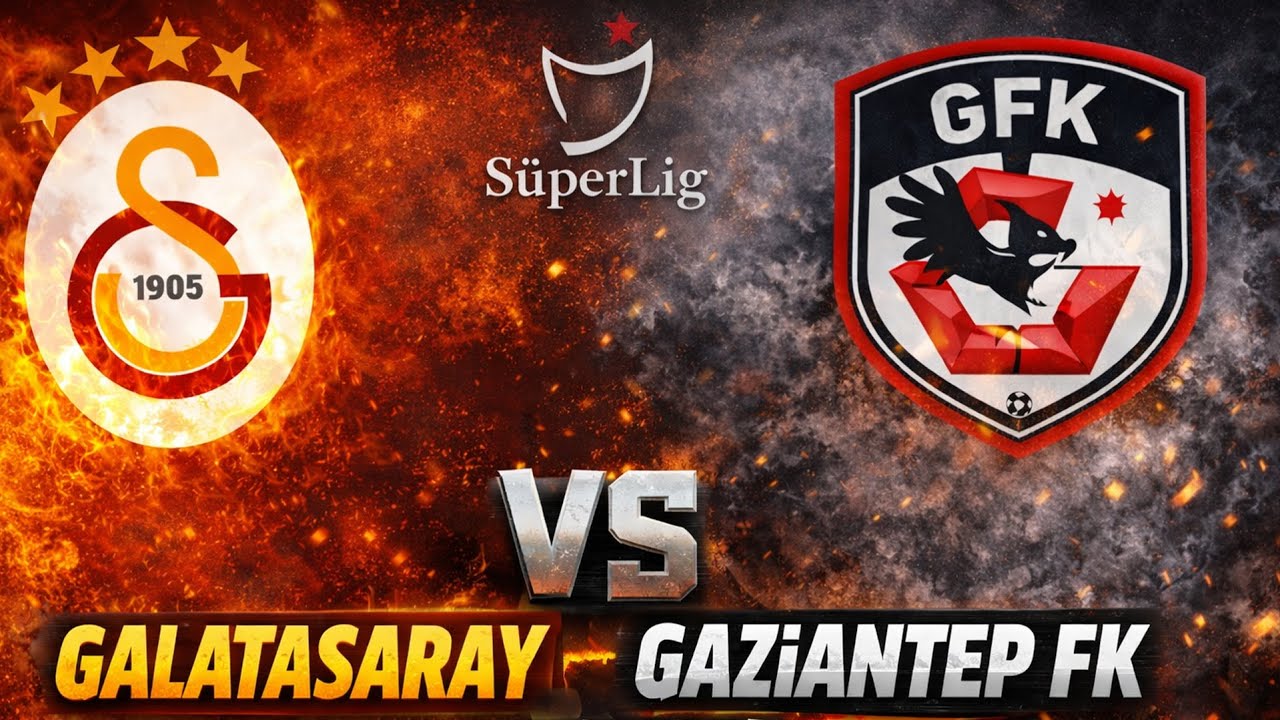 Galatasaray vs Gaziantep FK | FC 2026 Süper Lig Heyecanı
