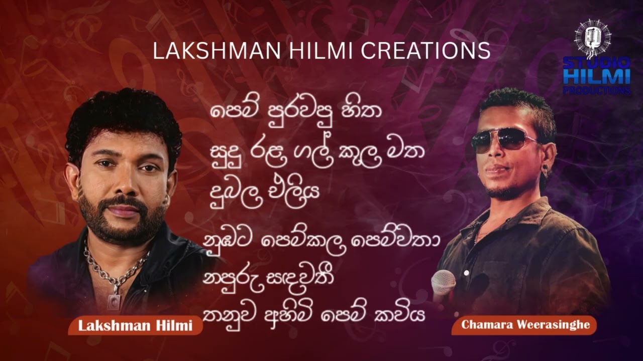CHAMARA WEERASINGHE SONG COLLECTION #lakshmanhilmi #lakshmanhilmimusic#love #music #