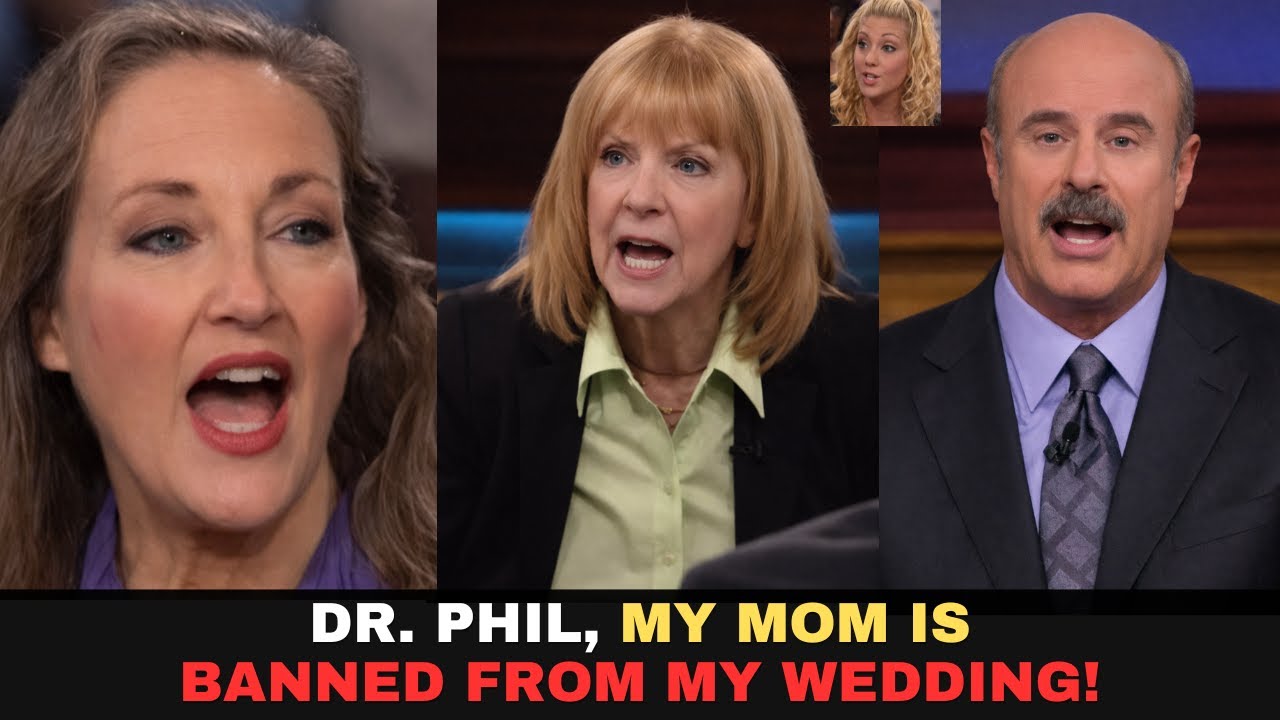 Banned From the Wedding! Dr. Phil Confronts a Mom Over Explosive Family Secrets 😱