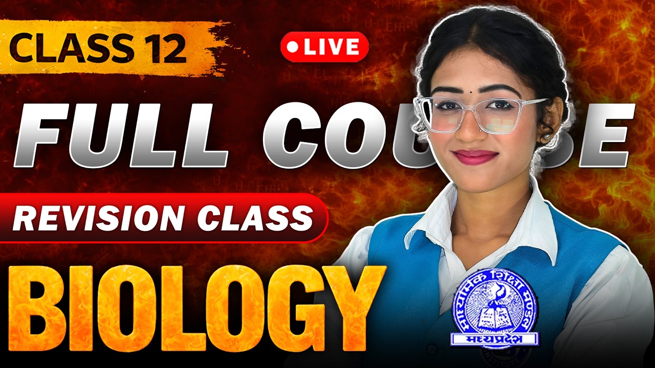 BIOLOGY Complete Revision | Class 12th 🔥 MP Board 2026