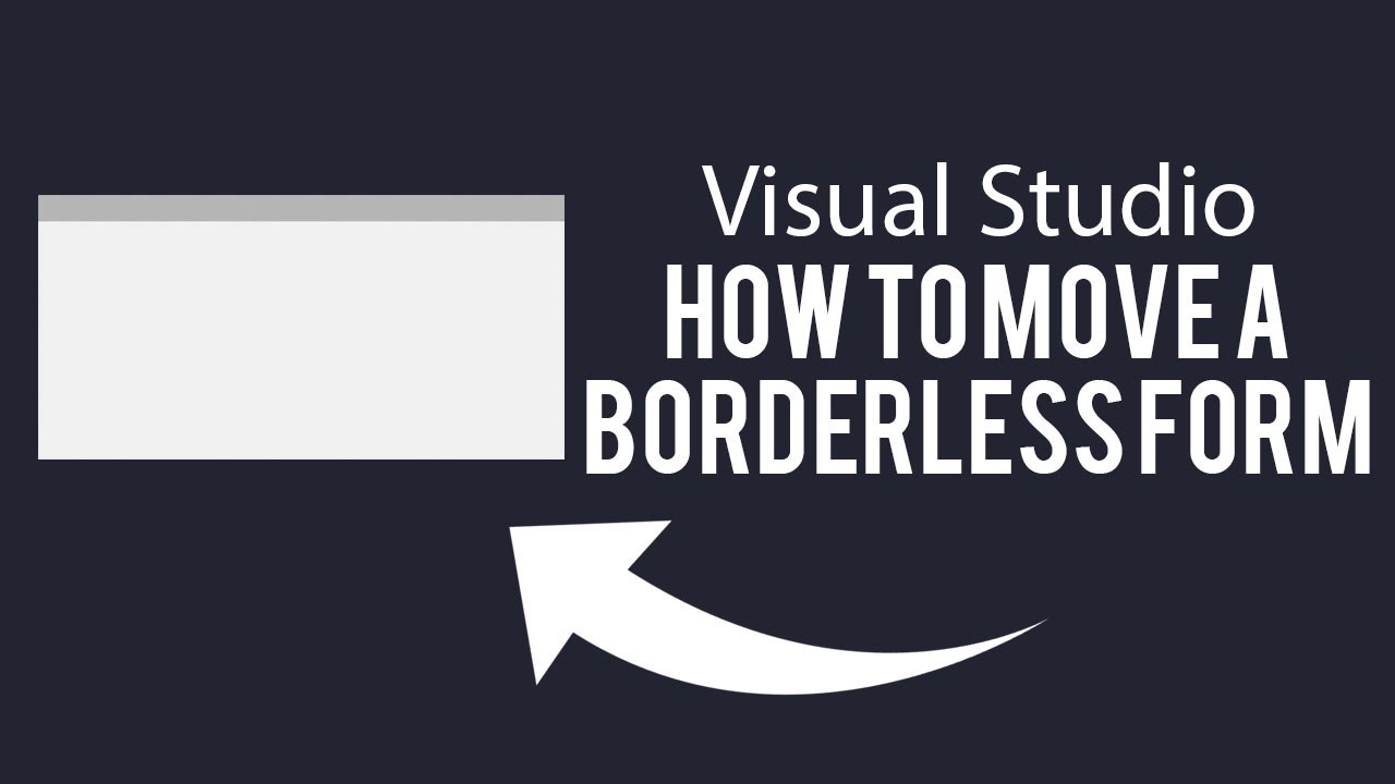How To Move A Borderless Form In VB.NET