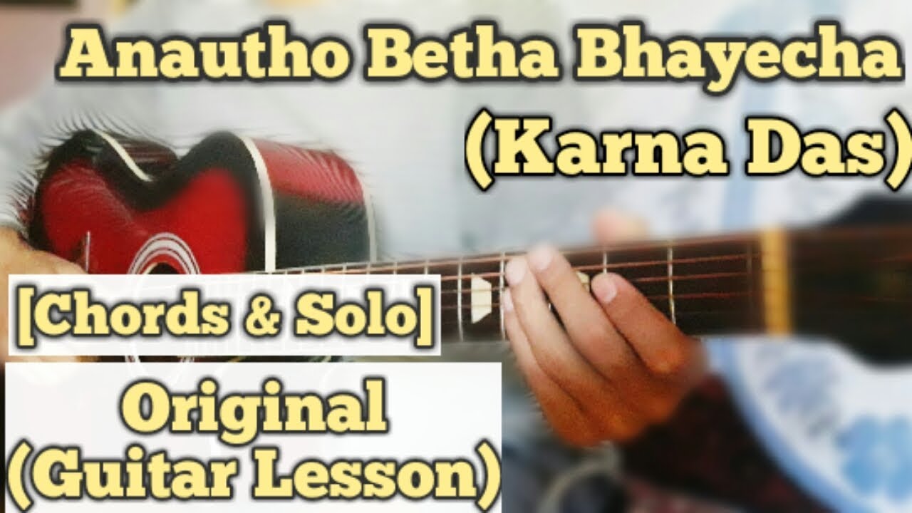 Anautho Betha Bhayecha - Karna Das | Guitar Lesson | Chords & Solo | (With Tab)