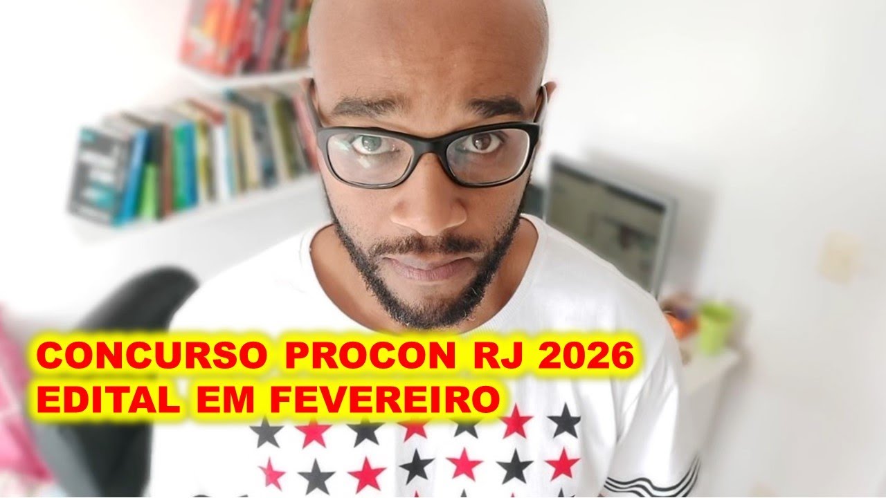Concurso Procon RJ 2026 : edital &eacute; confirmado para in&iacute;cio de fevereiro