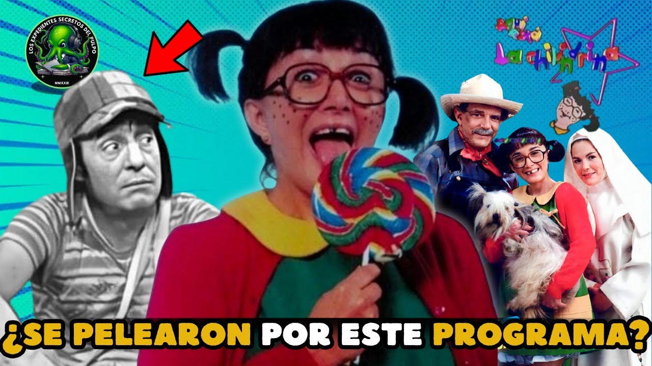 AQUI ESTÁ LA CHILINDRINA | su HISTORIA