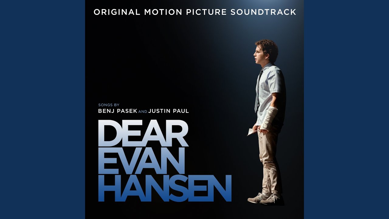 Waving Through A Window (From The “Dear Evan Hansen” Original Motion Picture Soundtrack)