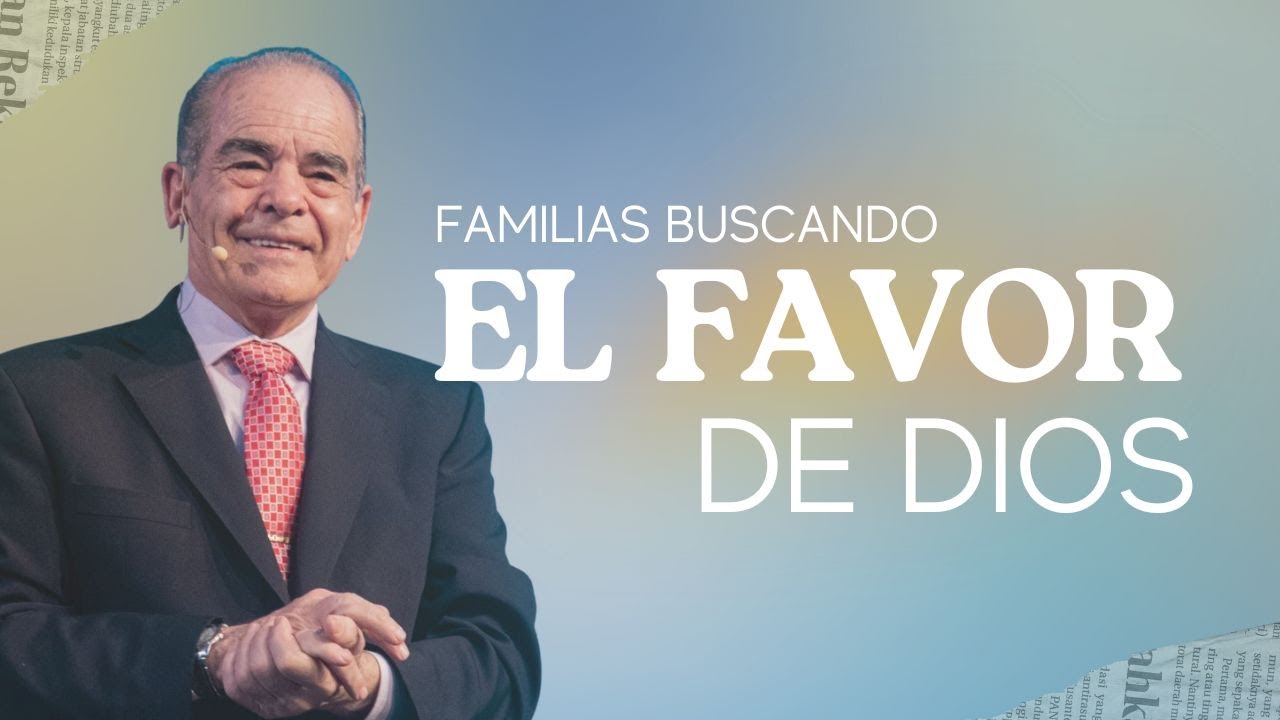 Familias buscando el FAVOR DE DIOS - Pastor Oscar Sensini - Primer D&iacute;a