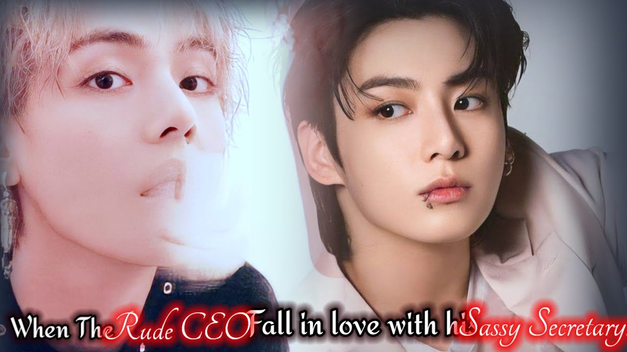 when the Rude CEO fall in for His Sassy Secretary [Taekook ff Oneshots Ceo love]