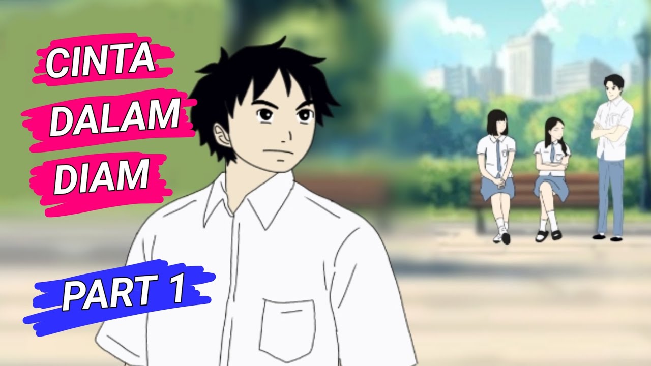 CINTA DALAM DIAM part 1 (DRAMA ANIMASI)