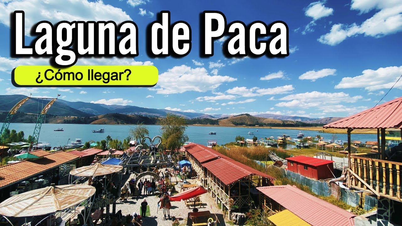 LAGUNA DE PACA - Jauja en un día | Cómo llegar 2024