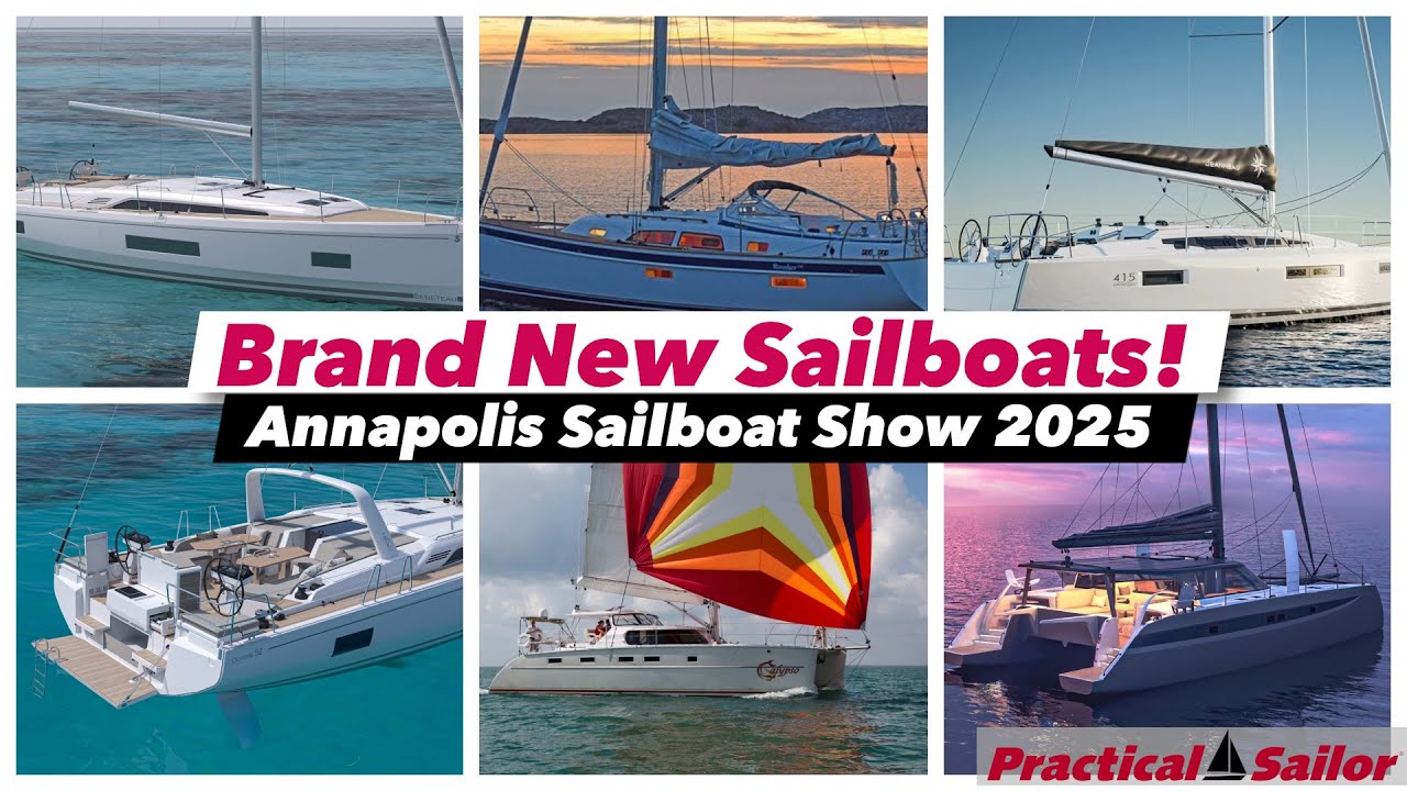 3 Brand New Sailboats You Must See at the 2025 Annapolis Sailboat Show | Jeanneau & Beneteau