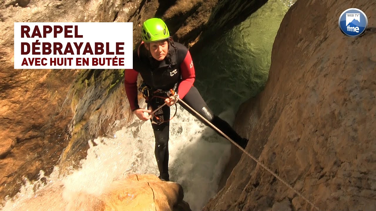 Canyonisme -Fiche Technique- Rappel débrayable avec huit en butée avec des cordes supérieures à 9mm