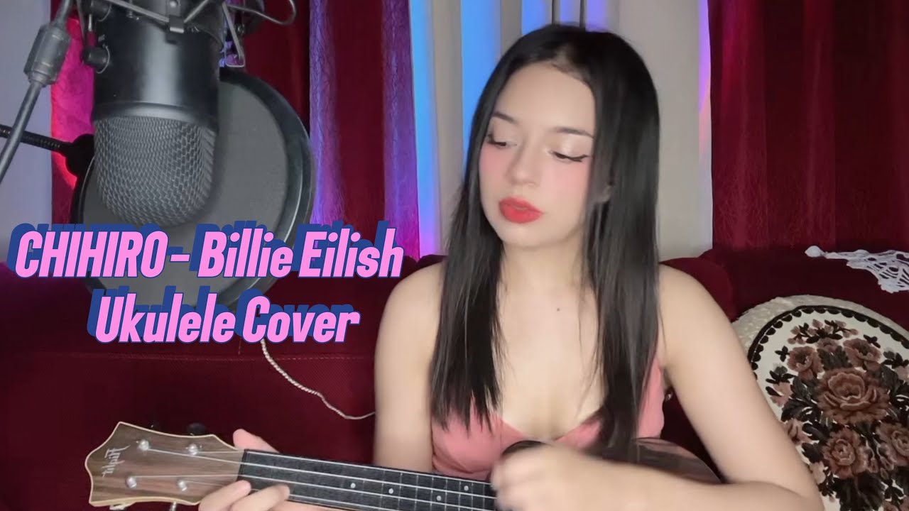 CHIHIRO - Billie Eilish (Ukulele Cover by Na Bi)