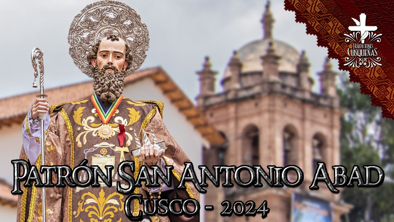 Patrón San Antonio Abad - Cusco 2024