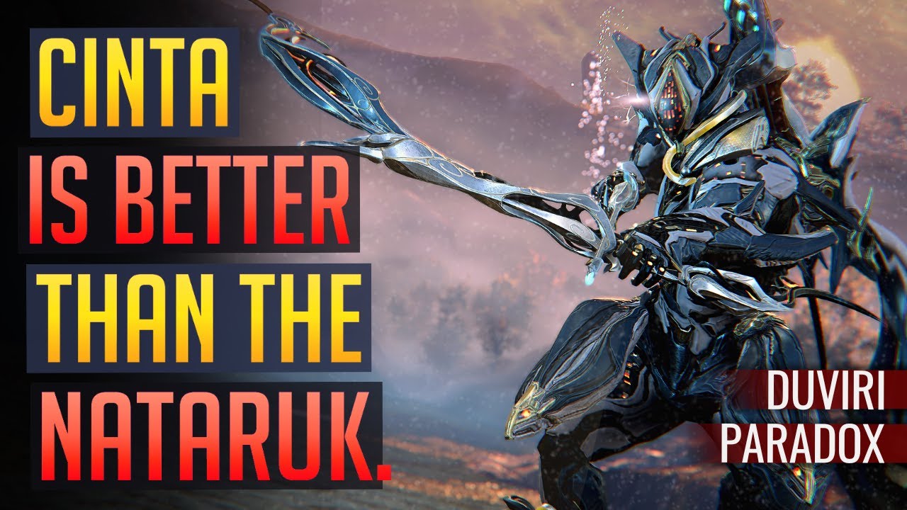 Warframe | CINTA: Лучше, чем Натарук &mdash; вот почему. | Парадокс Дувири