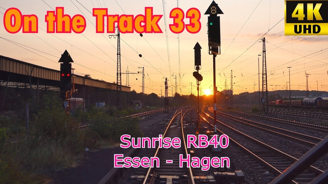 RB40  Sunrise ,4k, Essen-Hagen, (Originalton)