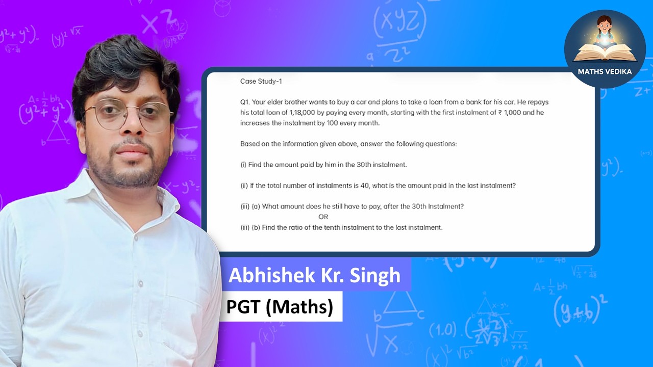 Case Study | CBSE Questions 2026 | Class 10th | CBSE Board | @MathsVedika