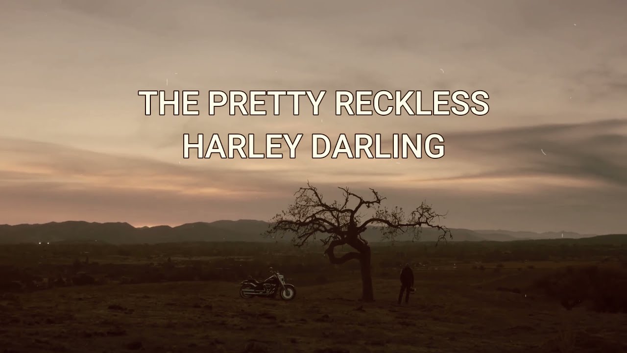 the pretty reckless - Harley Darling VIDEO with lyrics