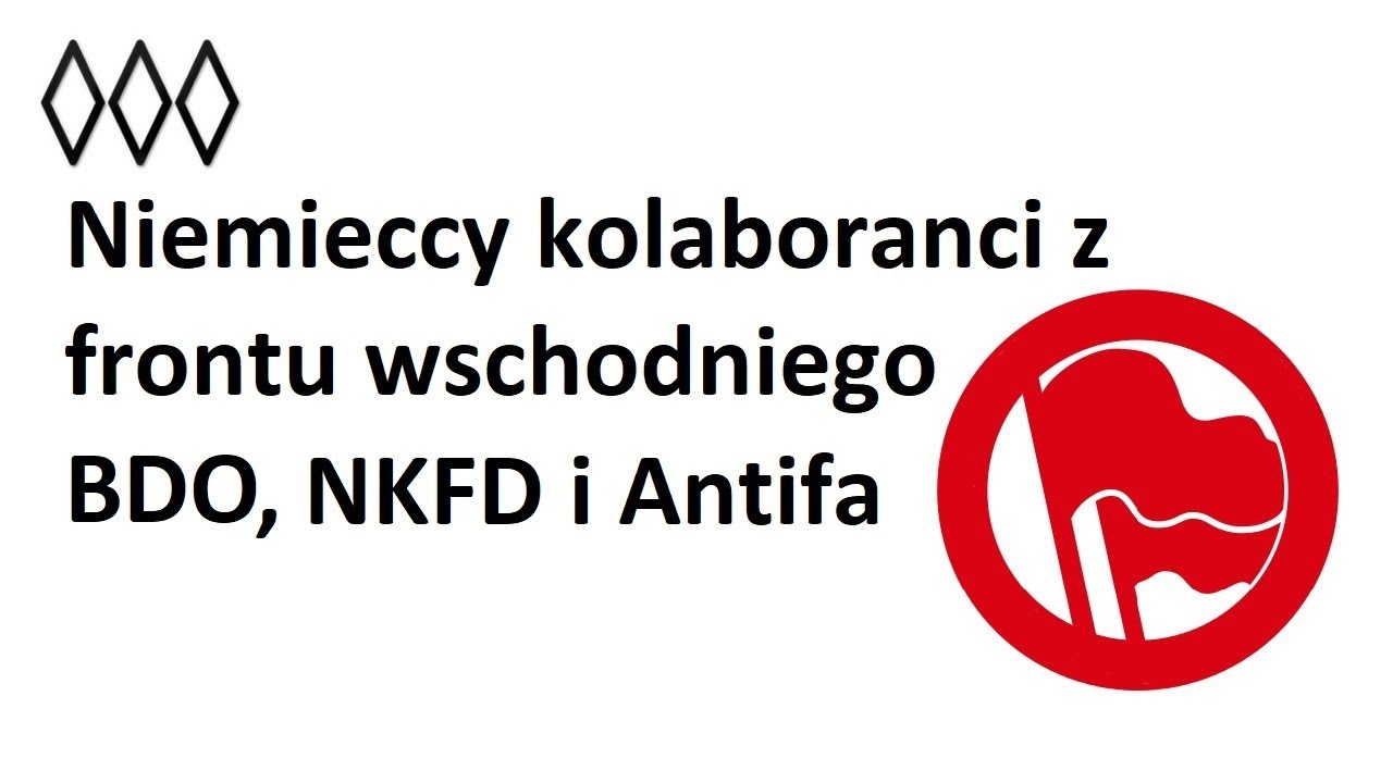 Niemieccy kolaboranci z frontu wschodniego:  BDO, NKFD i Antifa