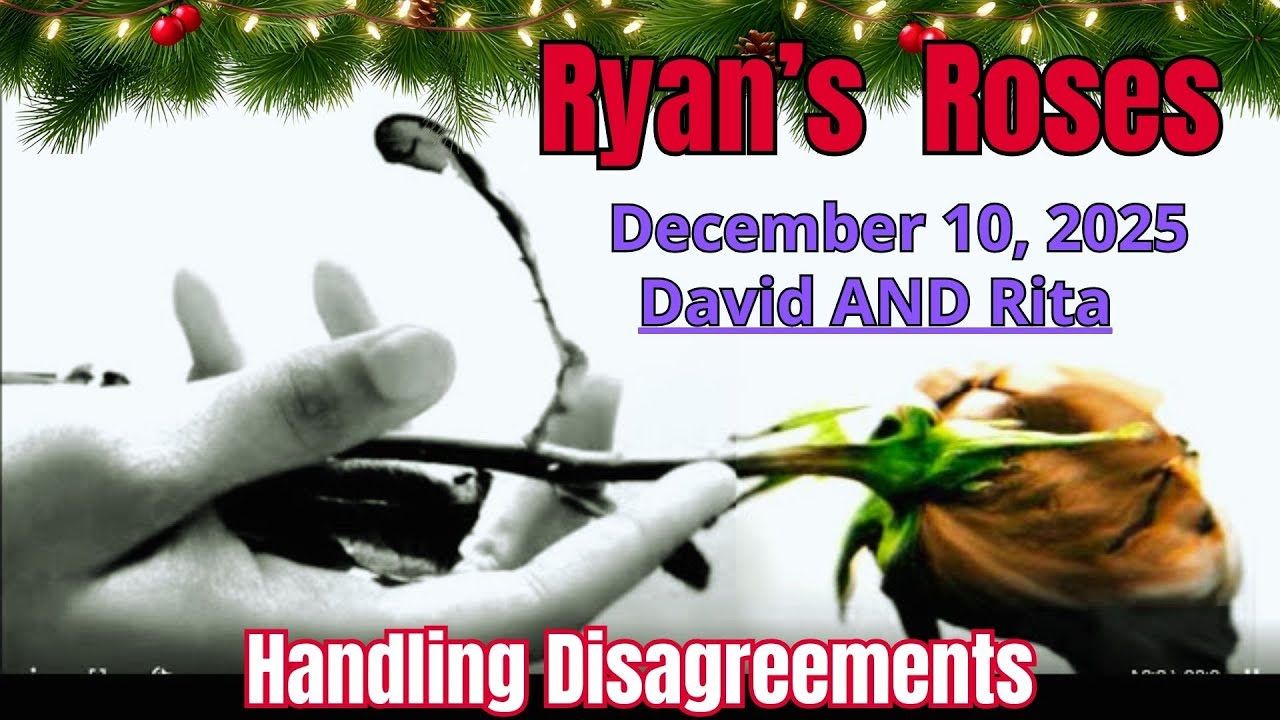 Ryan's Roses December 10, 2025 David and Rita 