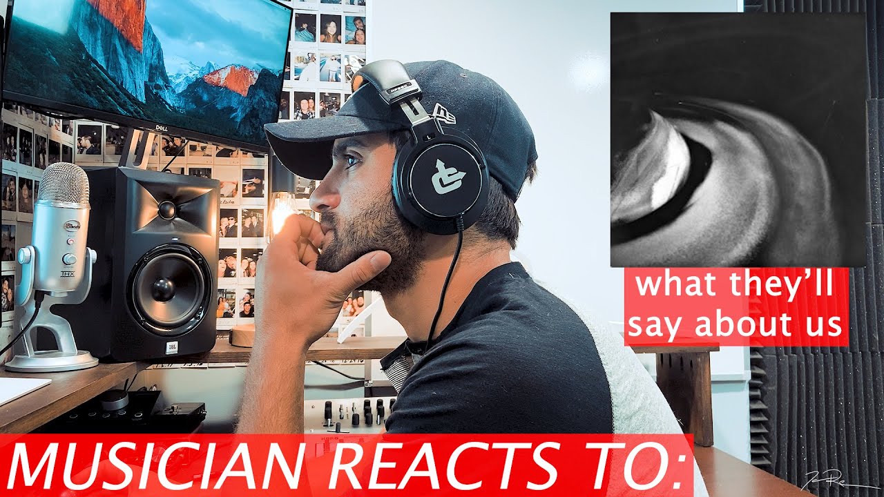 Musician Reacts: 'What They'll Say About Us' by Finneas