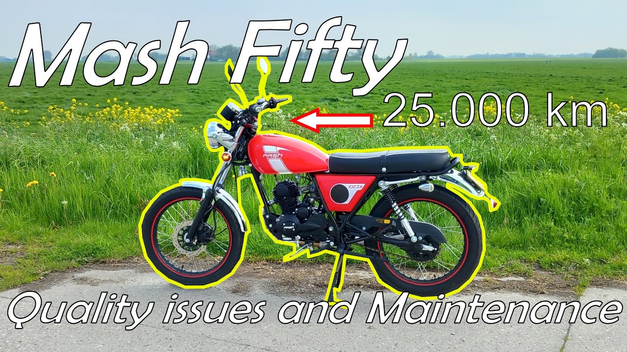 Mash Fifty quality issues and 25.000 km maintenance