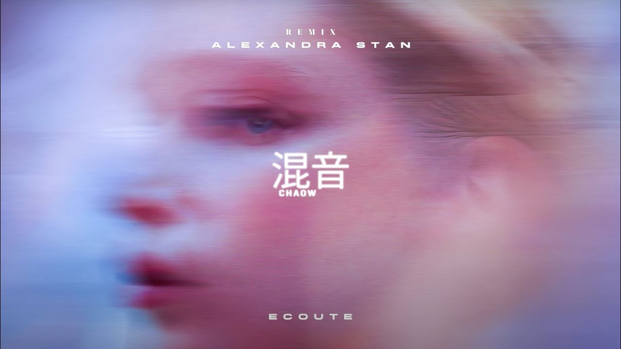 Chaow - Ecoute (originally by Alexandra Stan)