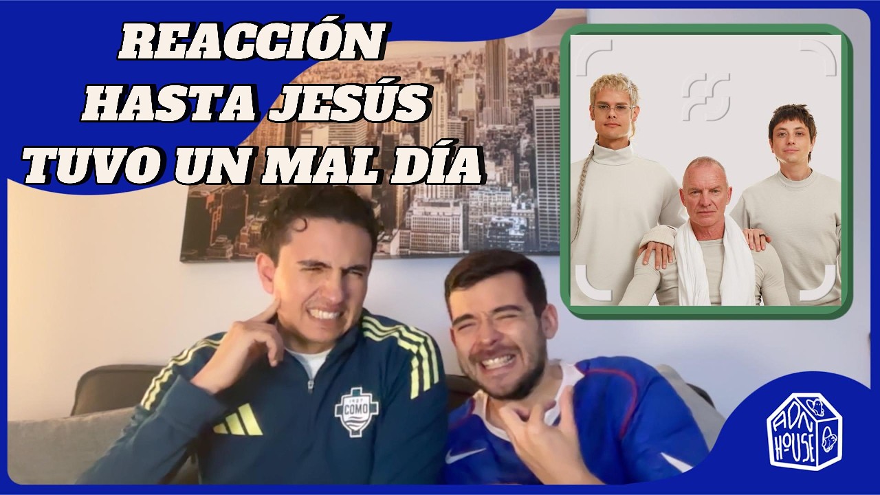 REACCIÓN || CA7RIEL & Paco Amoroso, Sting - HASTA JESÚS TUVO UN MAL DÍA