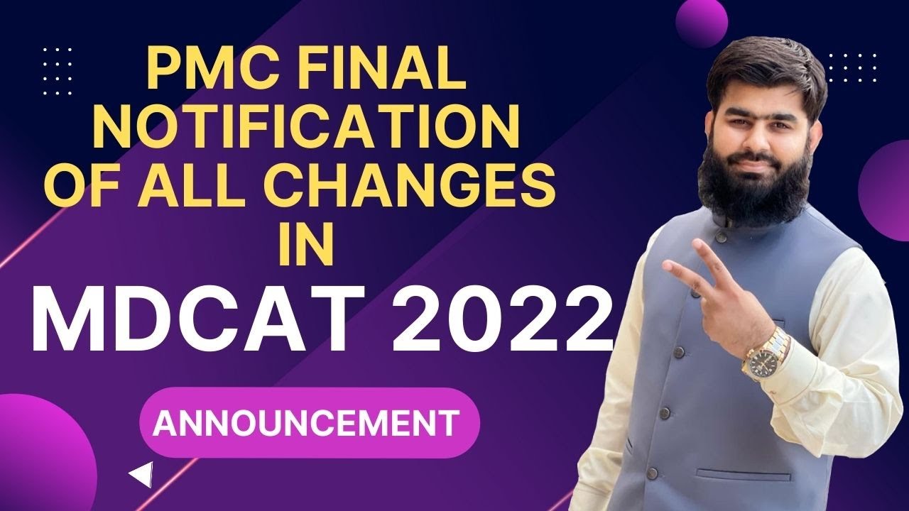 Finally PMC MDCAT 2022 Detailed Notification of all changes in Pattern Syllabus MDCAT Latest News