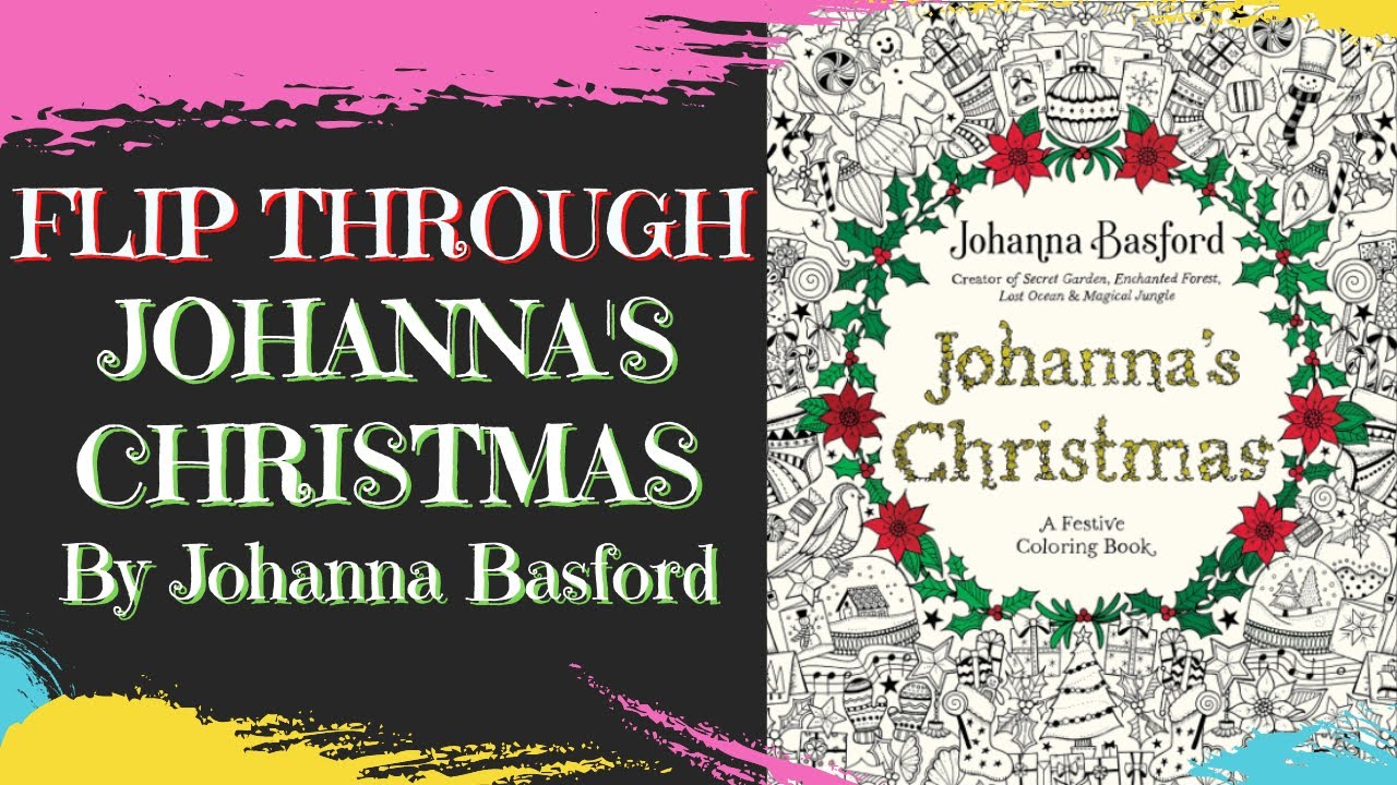 ADULT COLOURING | JOHANNA'S CHRISTMAS BY JOHANNA BASFORD flip through | Christmas colouring book