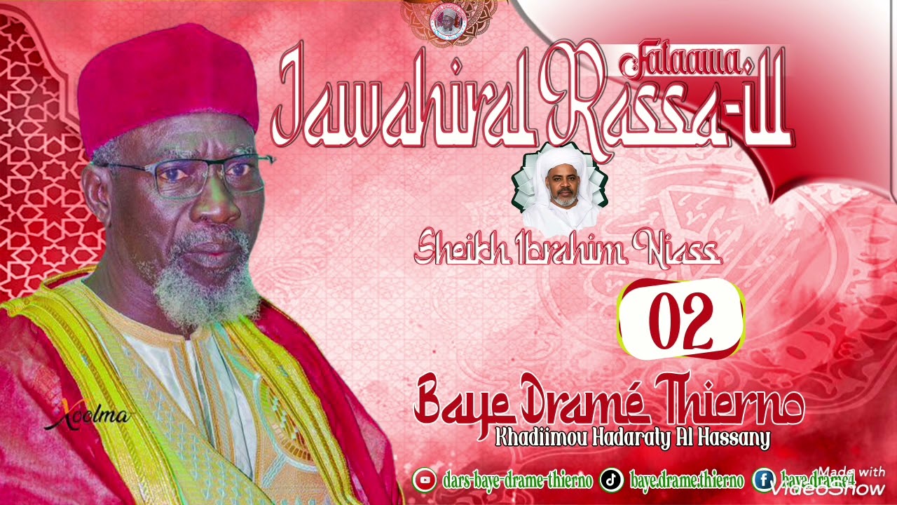 DARS N°02 (B) FATAAWA : DIAWAHIRAL RASSA-ILL PAR BAYE DRAMÉ THIERNO