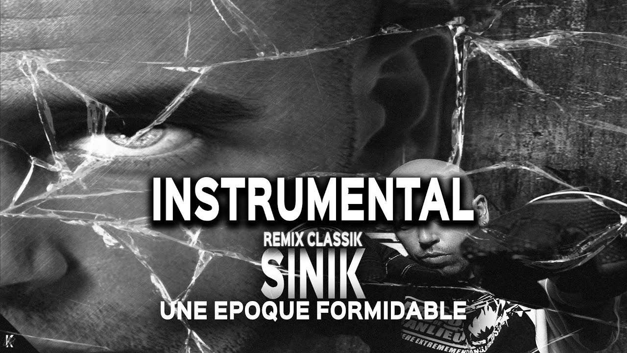 INSTRUMENTAL / Sinik- Une époque formidable  (Remix Classik) Prod.by Kalem beats