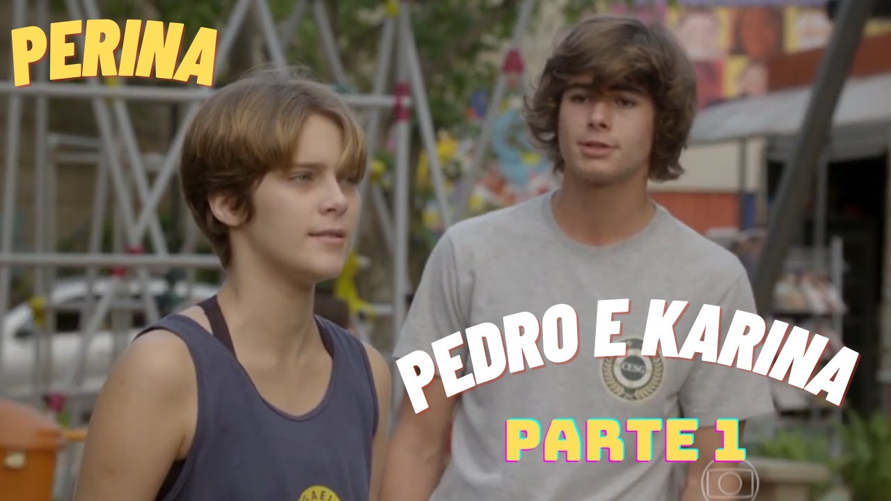 A HISTORIA DE PEDRO E KARINA  (comentada) - PARTE 1