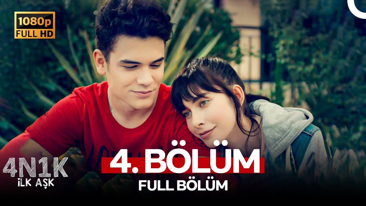 4N1K İlk Aşk 4. Bölüm (FULL HD)
