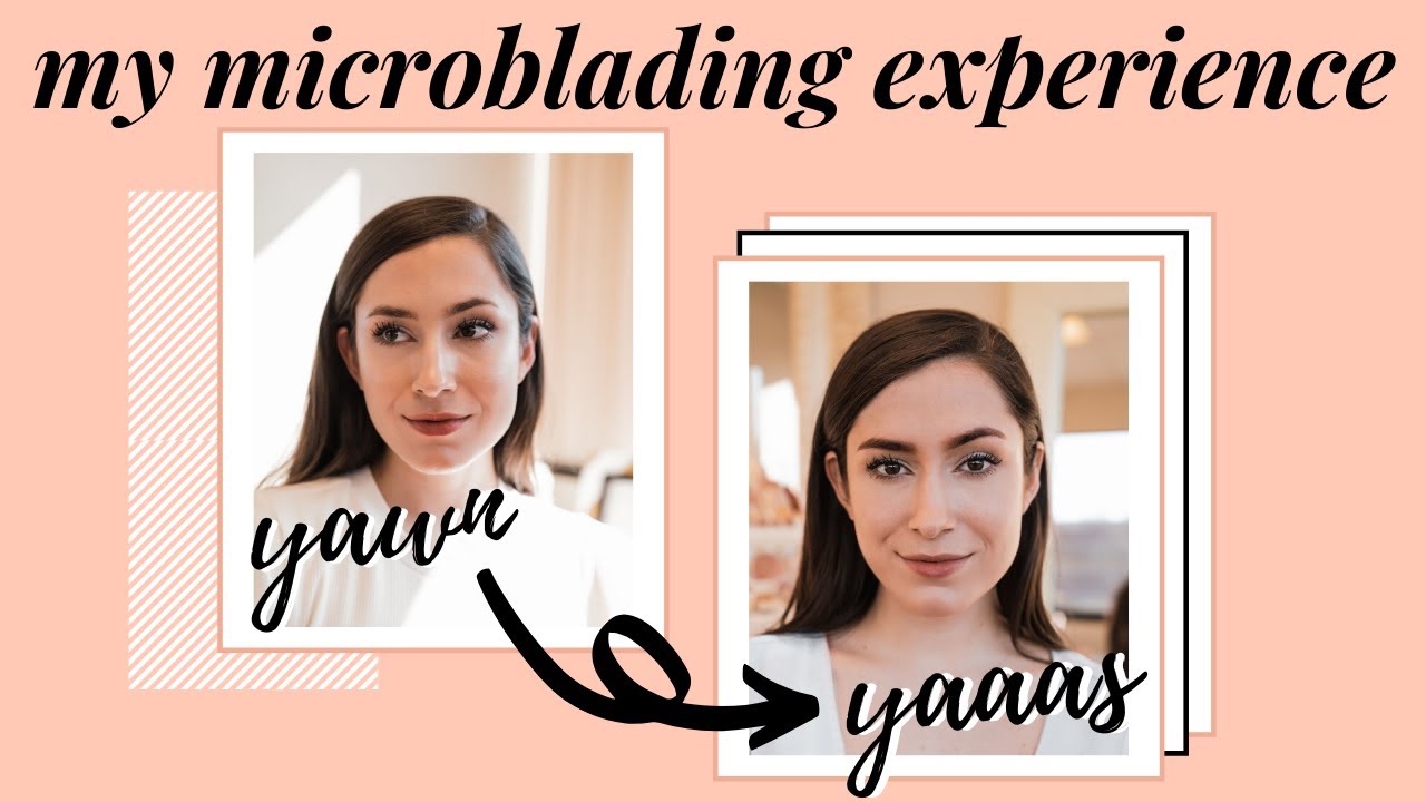 My Microblading Experience