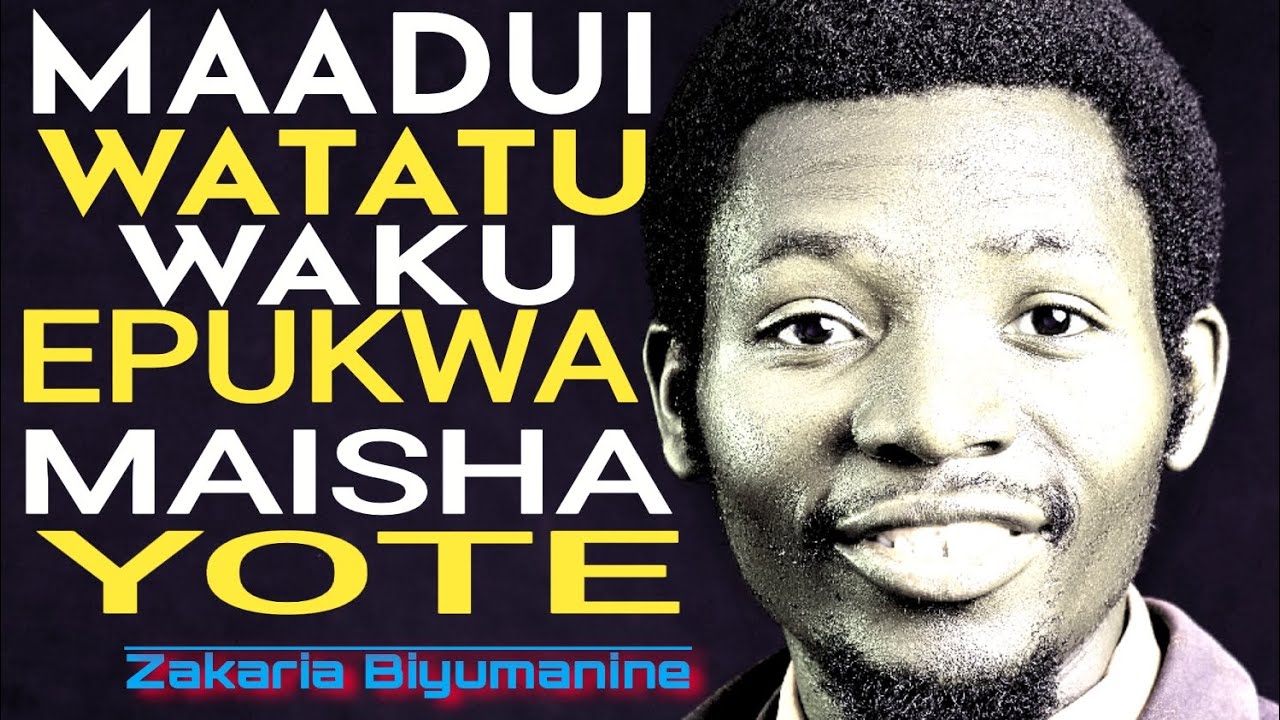 MAADUI WATATU WAKUEPUKWA MAISHA YOTE #ZAKARIA BIYUMANINE #MOTIVATIONAL #TALENT #DAILYVLOG #MINDSET