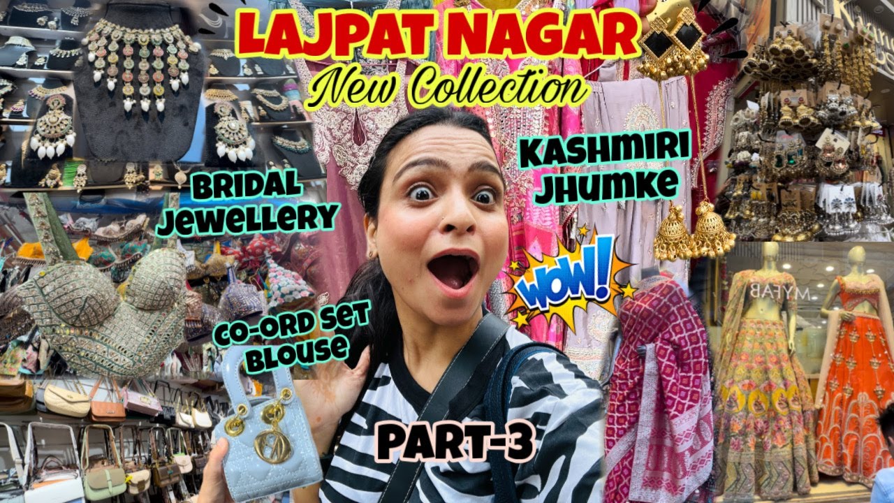 *Lajpat Nagar Market* Part-3 Latest Collection | Lajpat Nagar Market Wedding Collection