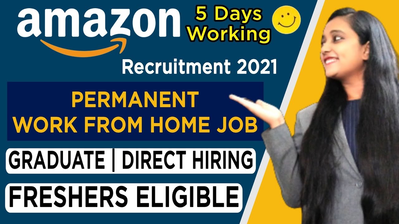 Amazon Recruitment 2021 | Permanent Work From Home Jobs |Amazon Work From Home Jobs |Work From Home