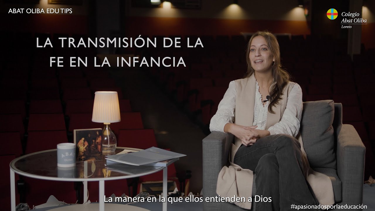 La transmisión de la fe en la infancia - Abat Oliba EDU Tips