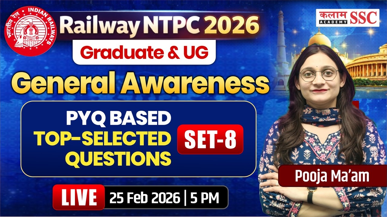 Railway NTPC (Graduate & UG ) 2026 | General Awareness PYQ based Top Selected Ques | Pooja Ma'am