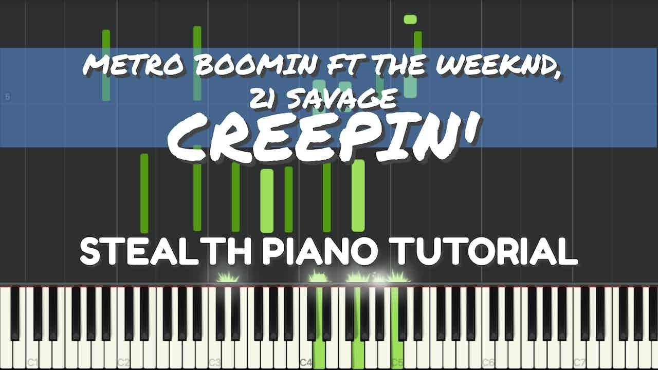 Metro Boomin' - Creepin' (Piano Tutorial) ft The Weeknd, 21 Savage