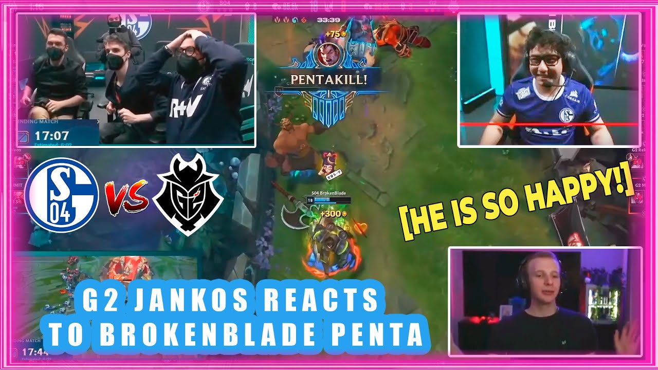 G2 Jankos Reacts To BrokenBlade Penta In S04 vs G2