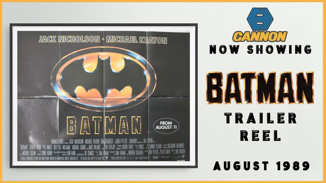 BATMAN (August 1989 Cannon Cinema Trailer Reel) -- Home Cinema