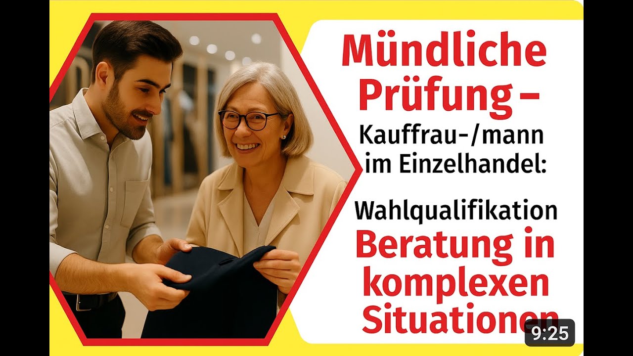 Mündliche IHK-Prüfung Einzelhandel: Beratung in komplexen Situationen – Prüfungssimulation