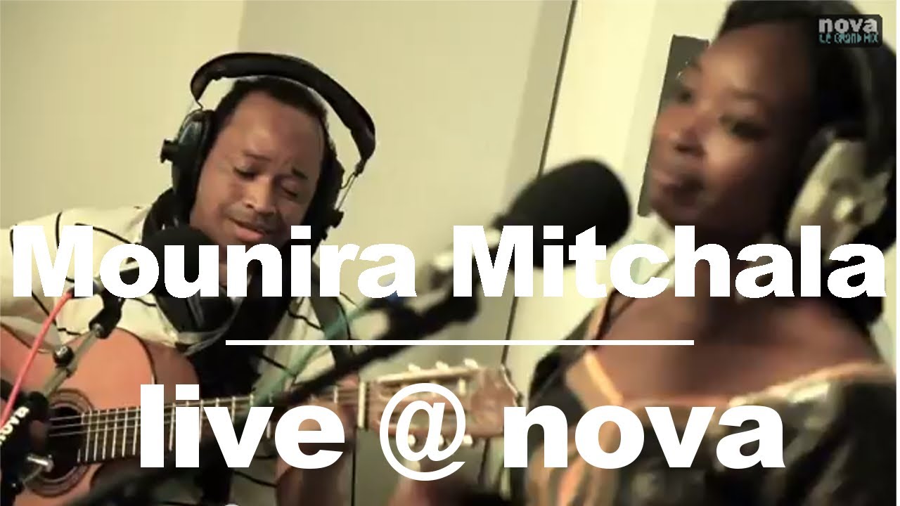 Mounira Mitchala - Hagrina &bull; Live @ Nova