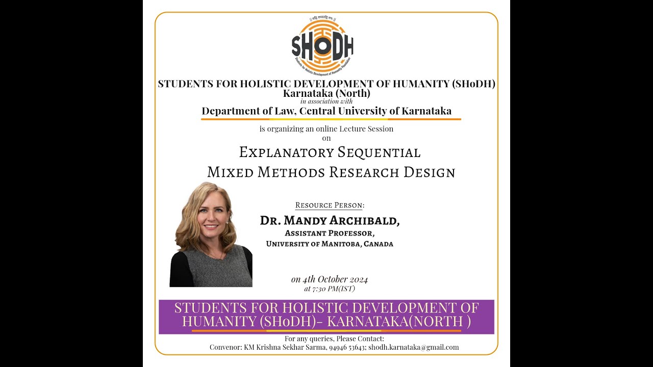 'Explanatory Sequential Mixed Methods Research Design'; Resource Person: Dr. Mandy Archibald